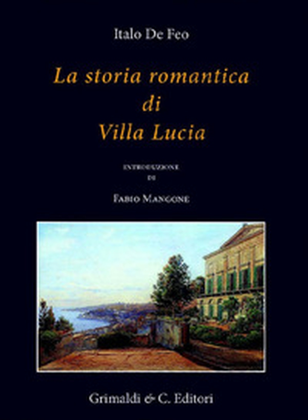 La storia romantica di Villa Lucia - Librerie.coop La storia romantica di Villa Lucia - Librerie.coop