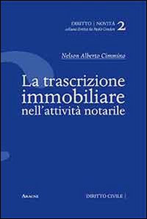 La trascrizione immobiliare nell'attività notarile - Librerie.coop La trascrizione immobiliare nell'attività notarile - Librerie.coop