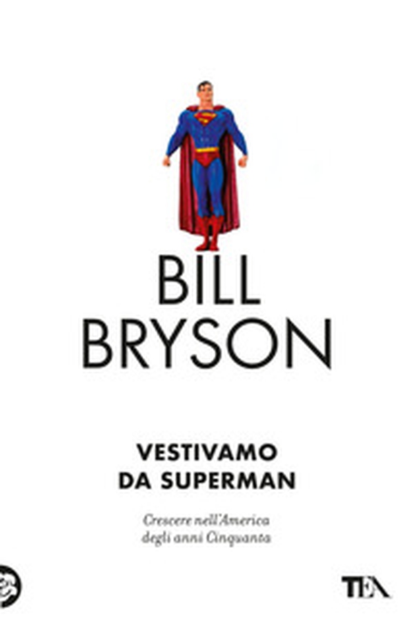 Vestivamo da Superman - Librerie.coop Vestivamo da Superman - Librerie.coop