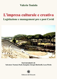 L'impresa culturale e creativa. Legislazione e manegement pre e post Covid - Librerie.coop L'impresa culturale e creativa. Legislazione e manegement pre e post Covid - Librerie.coop