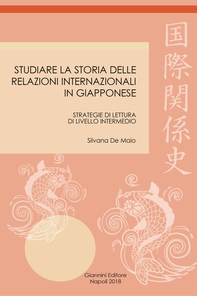 Studiare la Storia delle Relazioni Internazionali in giapponese - Librerie.coop Studiare la Storia delle Relazioni Internazionali in giapponese - Librerie.coop