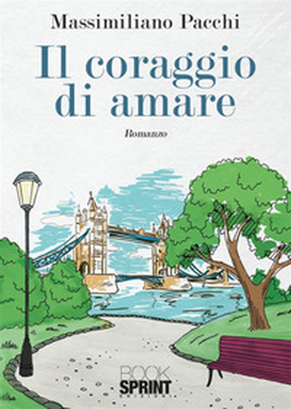 Il coraggio di amare - Librerie.coop Il coraggio di amare - Librerie.coop