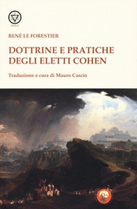 Dottrine e pratiche degli Eletti Cohen - Librerie.coop