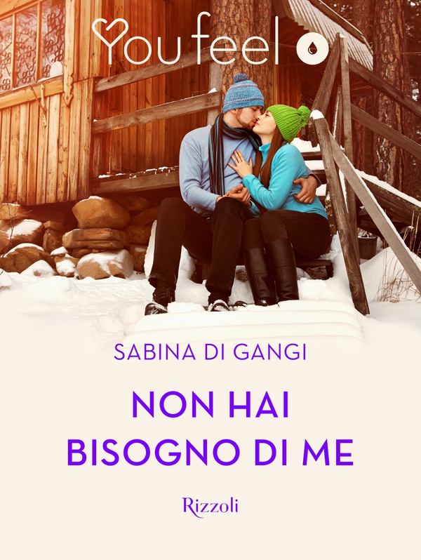 Non hai bisogno di me (YouFeel) - Librerie.coop Non hai bisogno di me (YouFeel) - Librerie.coop
