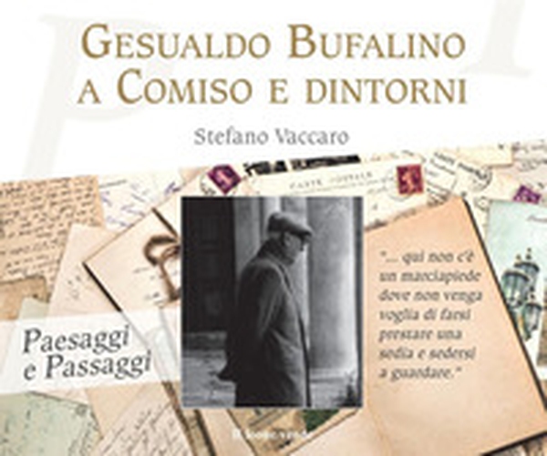 Gesualdo Bufalino a Comiso e dintorni - Librerie.coop Gesualdo Bufalino a Comiso e dintorni - Librerie.coop