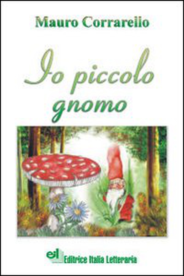 Io piccolo gnomo - Librerie.coop Io piccolo gnomo - Librerie.coop