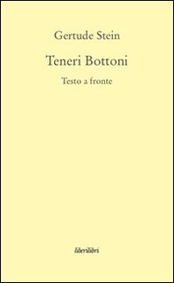 Teneri bottoni. Testo inglese a fronte - Librerie.coop