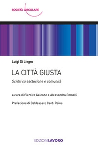 La città giusta. Scritti su esclusione e comunità - Librerie.coop