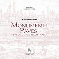 Monumenti pavesi. Breve guida illustrata - Librerie.coop
