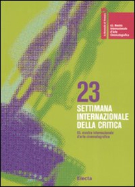 La Biennale di Venezia. 65ª mostra internazionale d'arte cinematografica. 23ª settimana internazionale della critica. Ediz. italiana e inglese - Librerie.coop