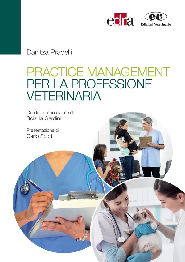 Practice management per la professione veterinaria - Librerie.coop Practice management per la professione veterinaria - Librerie.coop