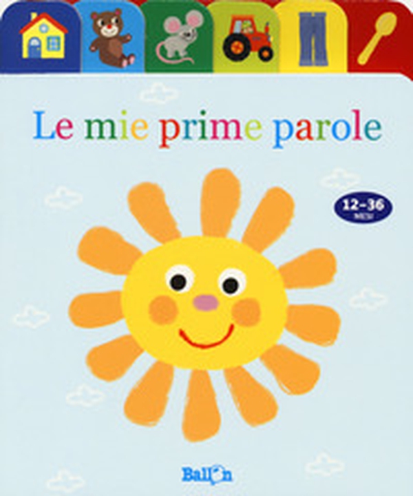 Le mie prime paroline. Anatroccoli - Librerie.coop Le mie prime paroline. Anatroccoli - Librerie.coop