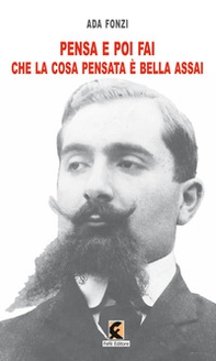 Pensa e poi fai che la cosa pensata è bella assai - Librerie.coop