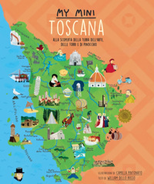 My mini Toscana. Alla scoperta della terra dell'arte, delle torri e di Pinocchio - Librerie.coop My mini Toscana. Alla scoperta della terra dell'arte, delle torri e di Pinocchio - Librerie.coop