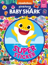 Super sticker. Baby Shark - Librerie.coop