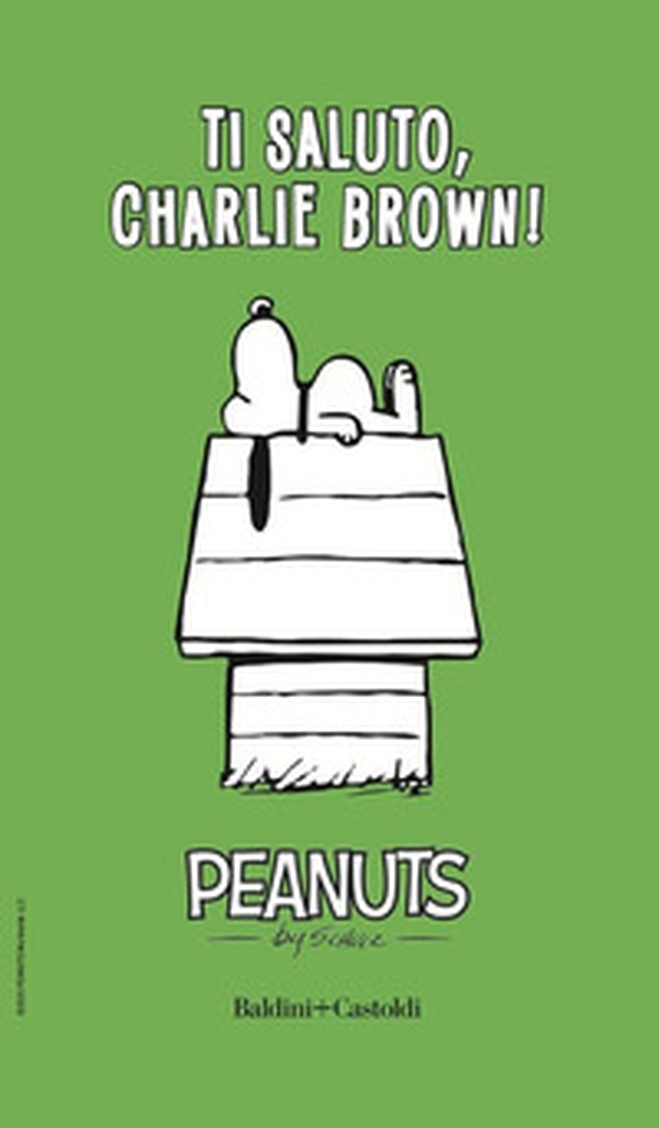 Ti saluto, Charlie Brown! - Vol. 4 - Librerie.coop Ti saluto, Charlie Brown! - Vol. 4 - Librerie.coop