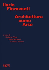 Ilario Fioravanti. Architettura come arte - Librerie.coop Ilario Fioravanti. Architettura come arte - Librerie.coop