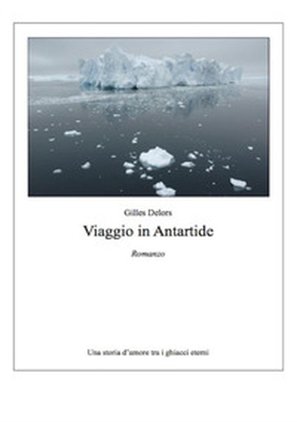 Viaggio in Antartide - Librerie.coop Viaggio in Antartide - Librerie.coop