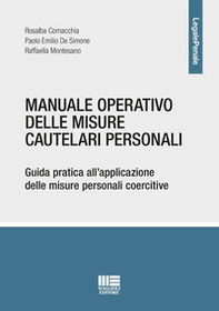 Manuale operativo delle misure cautelari personali. Guida pratica all'applicazione delle misure personali coercitive - Librerie.coop Manuale operativo delle misure cautelari personali. Guida pratica all'applicazione delle misure personali coercitive - Librerie.coop