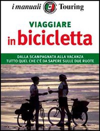 Viaggiare in bicicletta - Librerie.coop Viaggiare in bicicletta - Librerie.coop