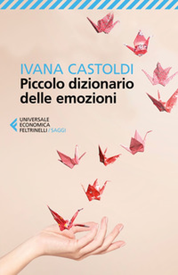 Se bastasse una sola parola. Piccolo dizionario delle emozioni - Librerie.coop Se bastasse una sola parola. Piccolo dizionario delle emozioni - Librerie.coop