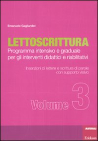 Lettoscrittura. Programma intensivo e graduale per gli interventi didattici e riabilitativi - Librerie.coop