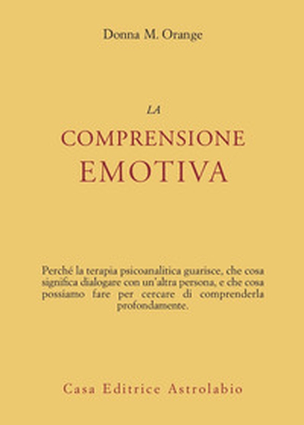 La comprensione emotiva - Librerie.coop La comprensione emotiva - Librerie.coop