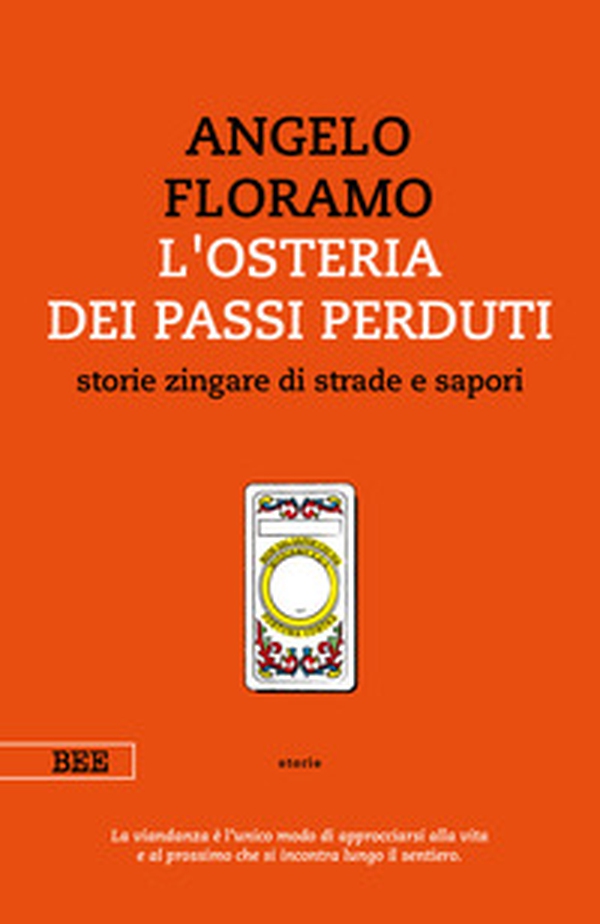 L'osteria dei passi perduti. Storie zingare di strade e sapori - Librerie.coop L'osteria dei passi perduti. Storie zingare di strade e sapori - Librerie.coop