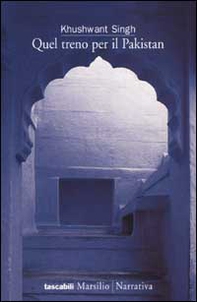 Quel treno per il Pakistan - Librerie.coop