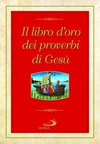 Il libro d'oro dei proverbi di Gesù - Librerie.coop Il libro d'oro dei proverbi di Gesù - Librerie.coop