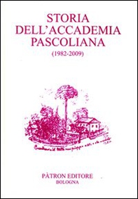Storia dell'Accademia pascoliana - Librerie.coop