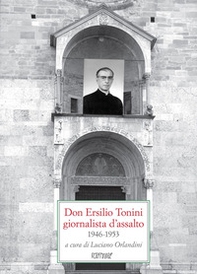 Don Ersilio Tonini giornalista d'assalto 1946-1953 - Librerie.coop
