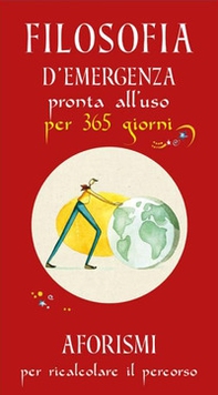 Filosofia d'emergenza pronta all'uso per 365 giorni. Aforismi per ricalcolare il percorso - Librerie.coop Filosofia d'emergenza pronta all'uso per 365 giorni. Aforismi per ricalcolare il percorso - Librerie.coop