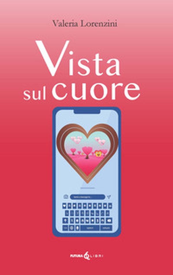 Vista sul cuore - Librerie.coop Vista sul cuore - Librerie.coop