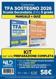Kit concorso TFA sostegno 2026. Scuola secondaria di I e II grado. Manuale di teoria e 1000 quiz ufficiali - Librerie.coop