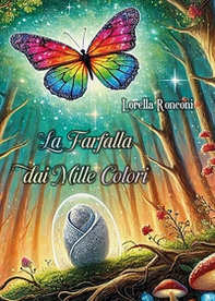 La farfalla dai mille colori - Librerie.coop