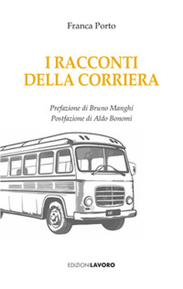 I racconti della corriera - Librerie.coop I racconti della corriera - Librerie.coop