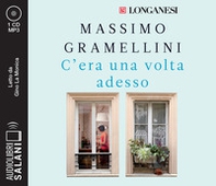 C'era una volta adesso letto da Gino La Monica. Audiolibro. CD Audio formato MP3 - Librerie.coop