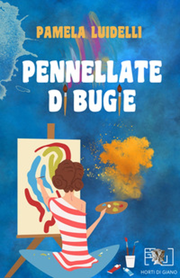 Pennellate di bugie - Librerie.coop Pennellate di bugie - Librerie.coop