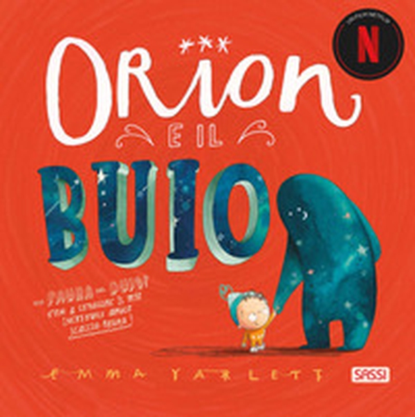 Orion e il buio - Librerie.coop Orion e il buio - Librerie.coop