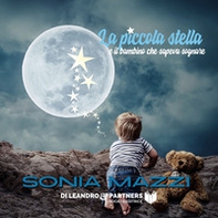 La piccola stella e il bambino che sapeva sognare - Librerie.coop