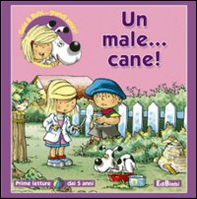 Un male cane! - Librerie.coop Un male cane! - Librerie.coop