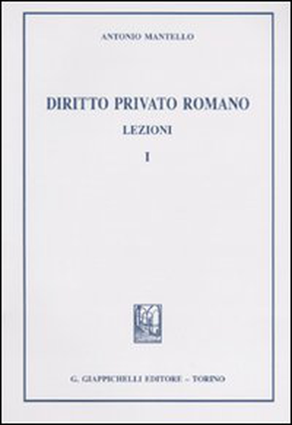 Diritto privato romano. Lezioni - Vol. 1 - Librerie.coop