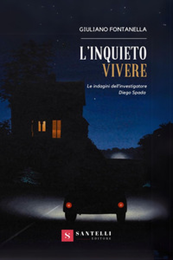 L'inquieto vivere Le indagini dell'investigatore Diego Spada - Librerie.coop L'inquieto vivere Le indagini dell'investigatore Diego Spada - Librerie.coop