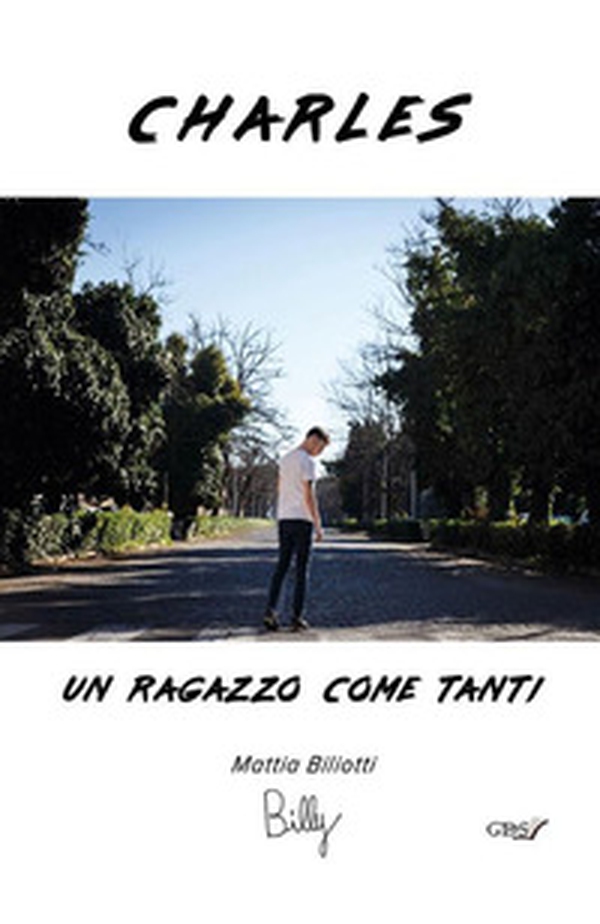 Charles. Un ragazzo come tanti - Librerie.coop Charles. Un ragazzo come tanti - Librerie.coop