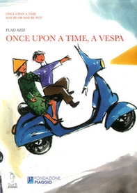 Once upon a time, a Vespa - Librerie.coop