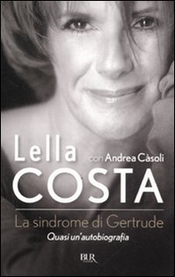 La sindrome di Gertrude. Quasi un'autobiografia - Librerie.coop La sindrome di Gertrude. Quasi un'autobiografia - Librerie.coop