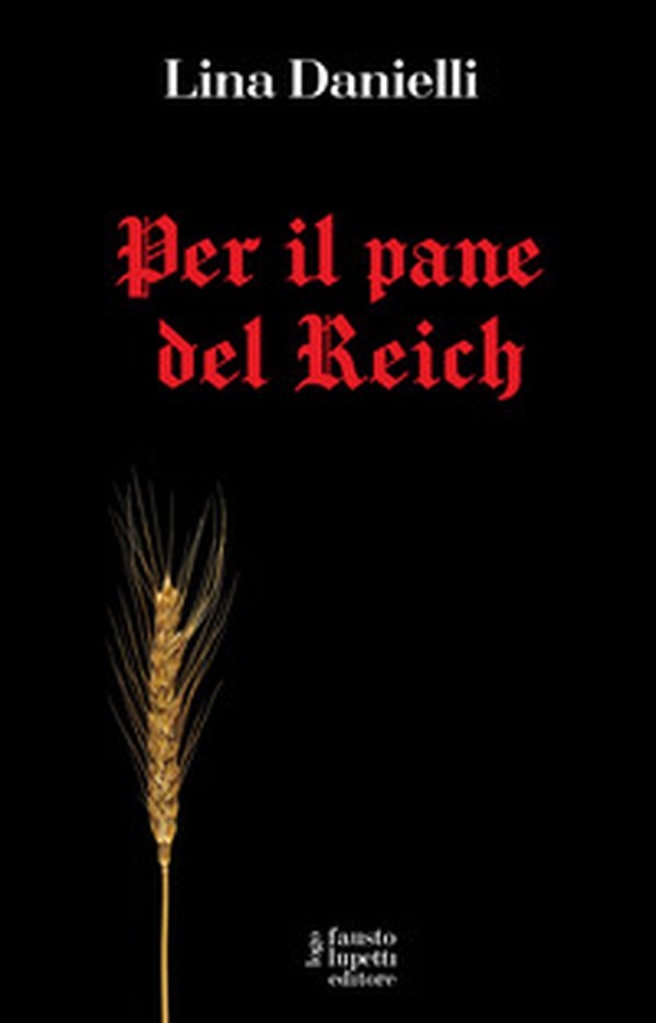 Per il pane del Reich - Librerie.coop Per il pane del Reich - Librerie.coop