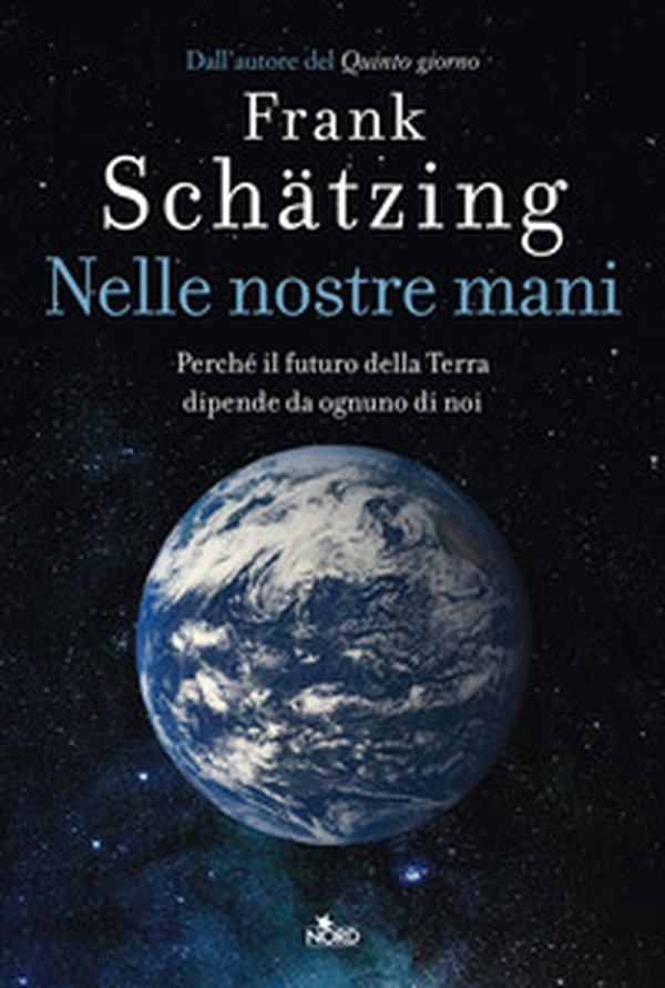Nelle nostre mani. Perché il futuro della Terra dipende da ognuno di noi - Librerie.coop Nelle nostre mani. Perché il futuro della Terra dipende da ognuno di noi - Librerie.coop