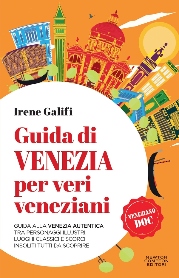 Guida di Venezia per veri veneziani - Librerie.coop Guida di Venezia per veri veneziani - Librerie.coop